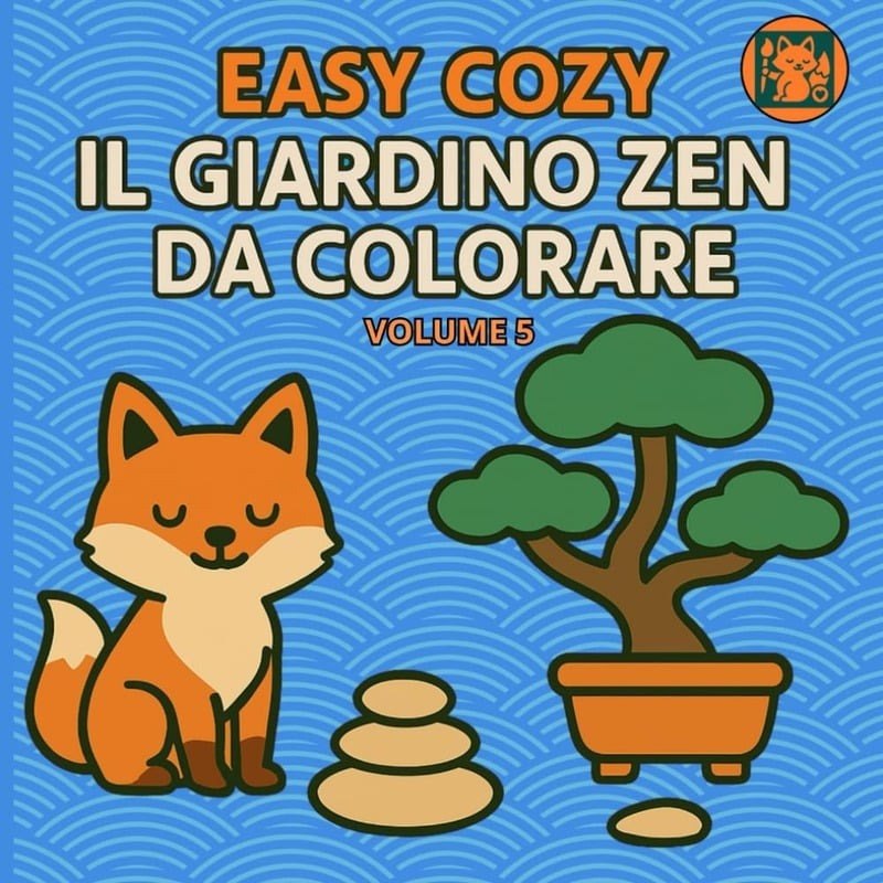 Copertina del libro da colorare Easy Cozy - Il Giardino Zen da Colorare - Volume 5