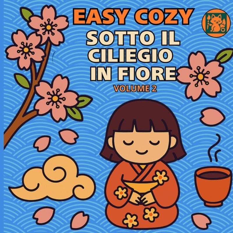 Copertina del libro da colorare Easy Cozy - Sotto il Ciliegio in Fiore - Volume 2